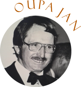 My naamgenoot, verewig dra ek oupa se naam met trots. - Oupa Jan Jordaan